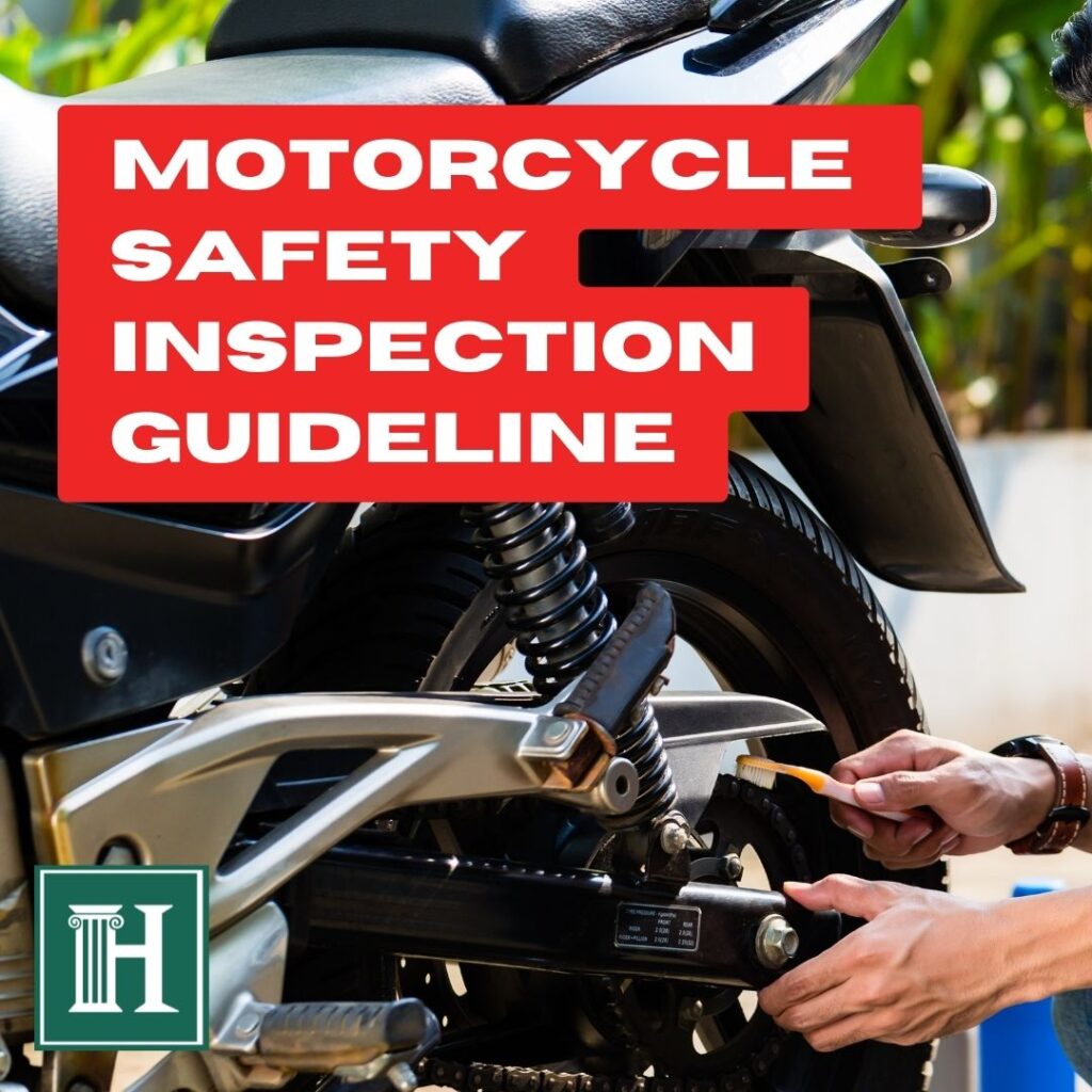 MOTORCYCLE SAFETY INSPECTION GUIDELINE HERRMAN & HERRMAN, P.L.L.C.